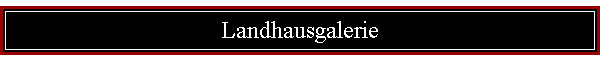 Landhausgalerie