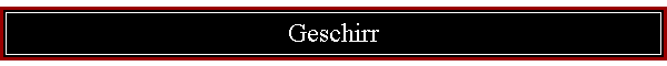 Geschirr