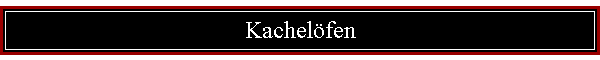 Kachelfen