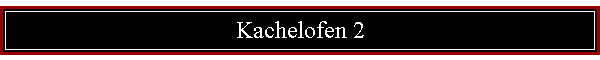 Kachelofen 2