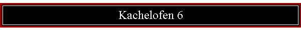 Kachelofen 6