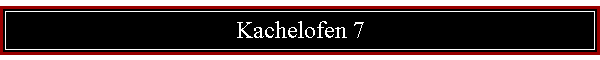 Kachelofen 7