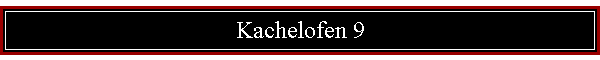 Kachelofen 9