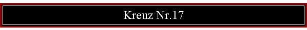 Kreuz Nr.17