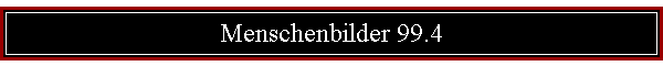 Menschenbilder 99.4