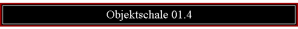 Objektschale 01.09