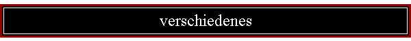 verschiedenes