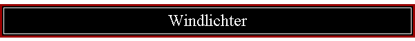 Windlichter