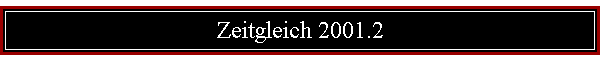 Zeitgleich 2001.2